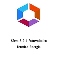 Sfera S R L Fotovoltaico Termico Energia