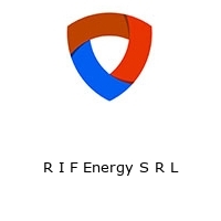 R I F Energy S R L