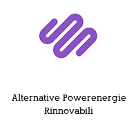 Alternative Powerenergie Rinnovabili