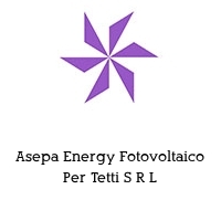 Asepa Energy Fotovoltaico Per Tetti S R L