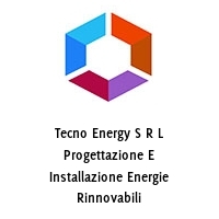 Tecno Energy S R L Progettazione E Installazione Energie Rinnovabili