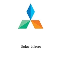 Solar Ideas