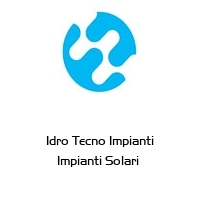 Logo Idro Tecno Impianti Impianti Solari 