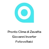 Pronto Clima di Zavatta Giovanni Inverter Fotovoltaici 