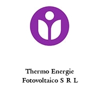 Thermo Energie Fotovoltaico S R L