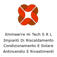 Logo Emmeerre Hi Tech S R L Impianti Di Riscaldamento Condizionamento E Solare Antincendio E Rivestimenti