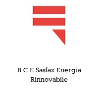 B C E Sasfax Energia Rinnovabile