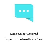 Logo Koco Solar Covered Impianto Fotovoltaico 3kw 