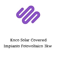 Logo Koco Solar Covered Impianto Fotovoltaico 3kw 