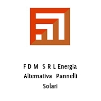 Logo F D M  S R L Energia Alternativa  Pannelli Solari