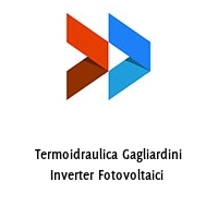 Logo Termoidraulica Gagliardini Inverter Fotovoltaici 
