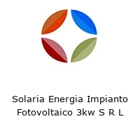 Solaria Energia Impianto Fotovoltaico 3kw S R L