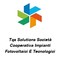 Logo Tqs Solutions Società Cooperativa Impianti Fotovoltaici E Tecnologici