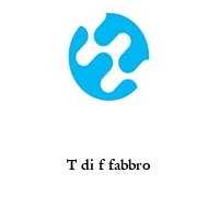 Logo T di f fabbro