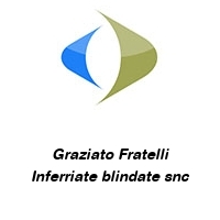 Graziato Fratelli Inferriate blindate snc