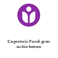 Logo Carpenteria Paredi grate occhio bottato