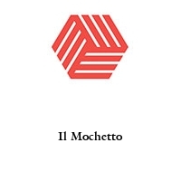 Logo Il Mochetto
