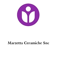 Marzetta Ceramiche Snc