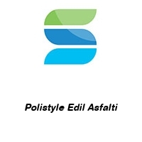 Polistyle Edil Asfalti