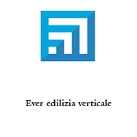 Logo Ever edilizia verticale