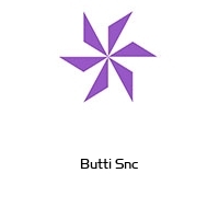 Butti Snc