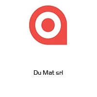 Du Mat srl