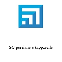 SC persiane e tapparelle