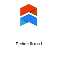 Techno fire srl