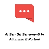 Al Serr Srl Serramenti In Alluminio E Portoni