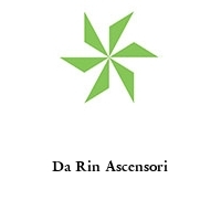 Da Rin Ascensori