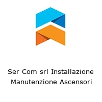 Logo Ser Com srl Installazione Manutenzione Ascensori