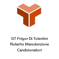 GT Frigor Di Tolentini Roberto Manutenzione Candizionatori