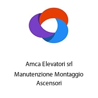 Logo Amca Elevatori srl Manutenzione Montaggio Ascensori