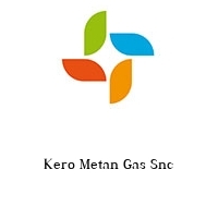 Logo Kero Metan Gas Snc