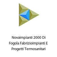 Logo Novaimpianti 2000 Di Fogola Fabrizioimpianti E Progetti Termosanitari