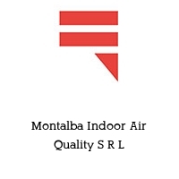 Montalba Indoor Air Quality S R L