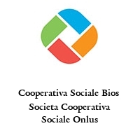 Logo Cooperativa Sociale Bios  Societa Cooperativa Sociale Onlus