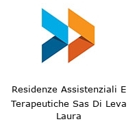 Residenze Assistenziali E Terapeutiche Sas Di Leva Laura