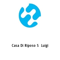 Logo Casa Di Riposo S  Luigi