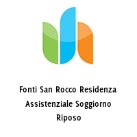 Logo Fonti San Rocco Residenza Assistenziale Soggiorno Riposo