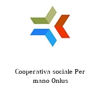 Logo Cooperativa sociale Per mano Onlus