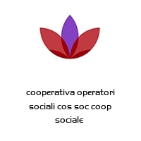 cooperativa operatori sociali cos soc coop sociale 