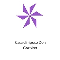 Logo  Casa di riposo Don Grassino
