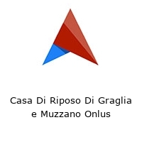 Casa Di Riposo Di Graglia e Muzzano Onlus