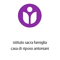 Logo istituto sacra famiglia casa di riposo antoniani