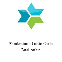 Fondazione Conte Carlo Busi onlus