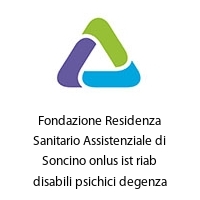 Logo Fondazione Residenza Sanitario Assistenziale di Soncino onlus ist riab disabili psichici degenza