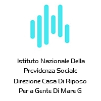  Istituto Nazionale Della Previdenza Sociale Direzione Casa Di Riposo Per a Gente Di Mare G Bettolo