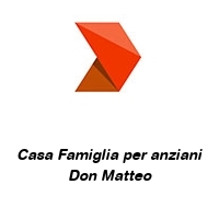 Logo Casa Famiglia per anziani Don Matteo