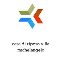 Logo casa di riposo villa michelangelo